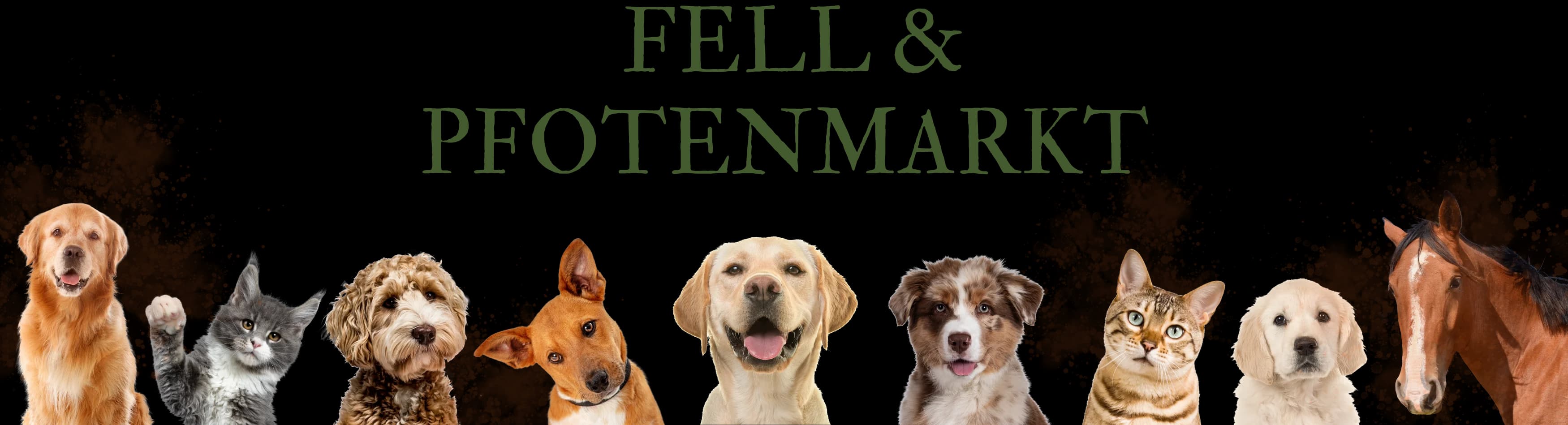 Fell & Pfoten Markt — Hunde, Katzen und Pferde
